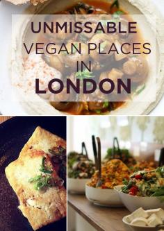 21 Unmissable Vegan Places In London