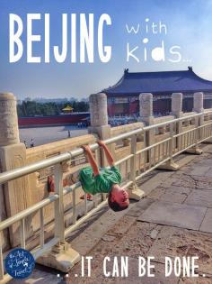 Beijing with kids: it can be done! | The Art of Simple Travel