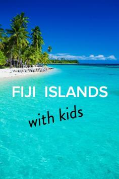 5 tips for the Fiji Islands with kids