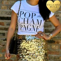 
                    
                        POP THE CHAMPAGNE TEE
                    
                