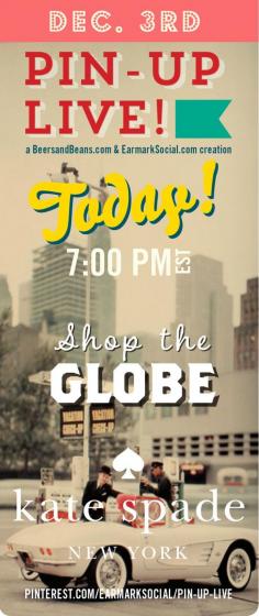 
                    
                        Come one, come all! Tonight we have a special Pin-Up Live! w/ our awesome guest host Kate Spade New York so come on down to chat with them! The topic is Shopping The Globe so bring your style, shopping & packing tips with you as we circle the globe on Pinterest in search of international style! It all happens at 7pm EST on the Pin-Up Live board: www.pinterest.com... And Kate Spade New York is giving away a $250 gift card to one lucky chatter! Hope to see you there!
                    
                