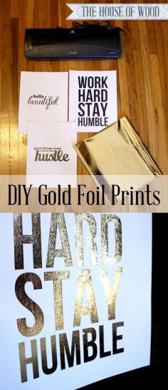 
                    
                        DIY Gold Foil Prints using a laminator and laser printer. Love this! Super cute and so easy too! #goldcrush #goldfoil #diy #art
                    
                