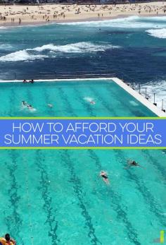 
                    
                        Want to go on a vacation this summer, but worried you can't afford it? Here are some tips on how you can keep costs down.
                    
                
