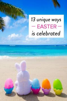 
                    
                        13 ways Easter is celebrated around the world
                    
                