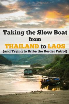 
                    
                        Taking the Slow Boat from Thailand to Laos (and Trying to Bribe the Border Patrol!)
                    
                