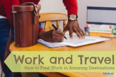 
                    
                        Work and Travel: How to Find Work in Amazing Destinations Around the World | International jobs, seasonal work and internships, start-ups, entrepreneurship... tons of resources for job listings and tools to find a job | Intentional Travelers
                    
                