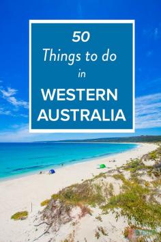 
                    
                        50 Things to do in Western Australia - put these places on your Aussie travel bucket list.
                    
                