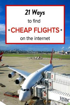 
                    
                        21 ways to find cheap flights online
                    
                