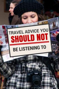 
                    
                        Travel advice is usually subjective. Meaning collect it, though if something sounds dubious or just completely wrong, feel free not to use it!
                    
                