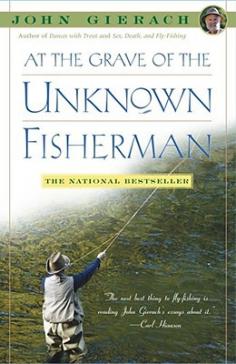 Brilliant, witty, perceptive essays about fly-fishing, the natural world, and life in general by the acknowledged master of fishing writers. Proving that fishing is not just a part-time pursuit, At the Grave of the Unknown Fisherman takes us through a year with America's favorite fishing scribe, John Gierach, who dedicates himself to his passion despite his belief that "In the long run, fishing usually amounts to a lifetime of pratfalls punctuated by rare moments of perfection." Beginning with an early spring expedition to barely thawed Wyoming waters and ending with a New Year's Eve trip to the Frying Pan River in Colorado, Gierach's travels find him fishing for trout, carp, and grayling; considering the pros and cons of learning fishing from videos ("video fishing seems a little like movie sex: fun to watch, but a long way from the real thing"); pondering the ethics of sharing secret spots; and debunking the myth of the unflappable outdoorsman ("masters of stillness on the outside, festering s holes of uncertainty just under the surface"). With an appreciation of the highs, the lows, and all points between, Gierach writes about the fishing life with wisdom, grace, and the well-timed wisecrack. As he says, "The season never does officially end here, but it ends effectively, which means you can fish if you want to and if you can stand it, but you don't have to." As any Gierach fan knows, want to and have to are never very far apart.