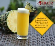 #Health tips
Drinking glass of pinapple juice regularly helps #prevent mucus accumulation in the throat because of high content of #vitamin C.
https://goo.gl/9is19Y
