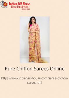 The mesh-like weave of a chiffon saree gives it a translucent look. The word Chiffon comes from the French word chiffon, which means "cloth." Silk or synthetic fibres such as nylon, rayon, and polyester are used to make Chiffon.  Check out the collection of pure chiffon sarees online of Indian Silk House Exclusives.
