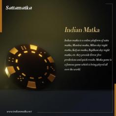 Best Online Indian Matka Market - IndianMatka  

IndianMatka is a form of gambling. It is, after all, a lottery game, so strive to win as much as possible. Win money by playing the most thrilling number game with a quick result and a paper chart. Every participant who can foresee the risky calculations will be a winner in this game. The Best Website for Satta Matka, Kalyan Matka, Satta Market and SattaMatka. Join Today!

Visit : https://indianmatka.net/
