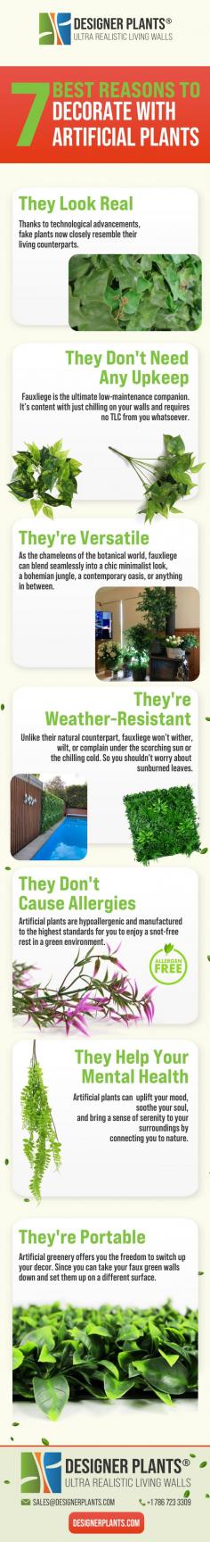 Want to know the 7 reasons to decorate with fake plants? Check out Designer Plant's infographic!