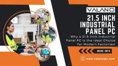 ValanoIPC delivers on all these points. Our 21.5 inch industrial panel pc line features robust, customizable options designed for both maximum reliability and optimal user experience. Whether your project demands extreme ruggedness, medical cleanliness, or advanced factory automation, ValanoIPC can tailor hardware and software solutions to your exact specs.