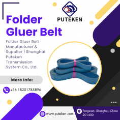Shanghai Puteken Transmission System Co., Ltd. delivers high-performance Folder Gluer Belt solutions designed for precision carton folding and packaging applications. Engineered with durable polyamide and wear-resistant materials, the Folder Gluer Belt ensures excellent grip, smooth operation, and long service life for high-speed folder gluer machines.