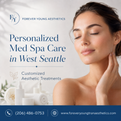 Discover personalized aesthetic treatments at Forever Young Aesthetics, a Med Spa in West Seattle focused on helping you look refreshed and feel confident. Explore customized skincare and aesthetic services designed around your individual goals in a comfortable, professional setting. From skin rejuvenation to advanced aesthetic care, each treatment is planned to enhance your natural appearance while supporting long-term skin health. Call (206) 486-0753 to schedule your consultation today.